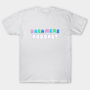 The Dreamers Podcast Logo Title T-Shirt